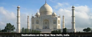 Destinations on the Rise: New Delhi, India